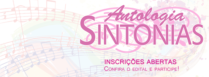 EDITAL – ANTOLOGIA&nbsp;SINTONIAS