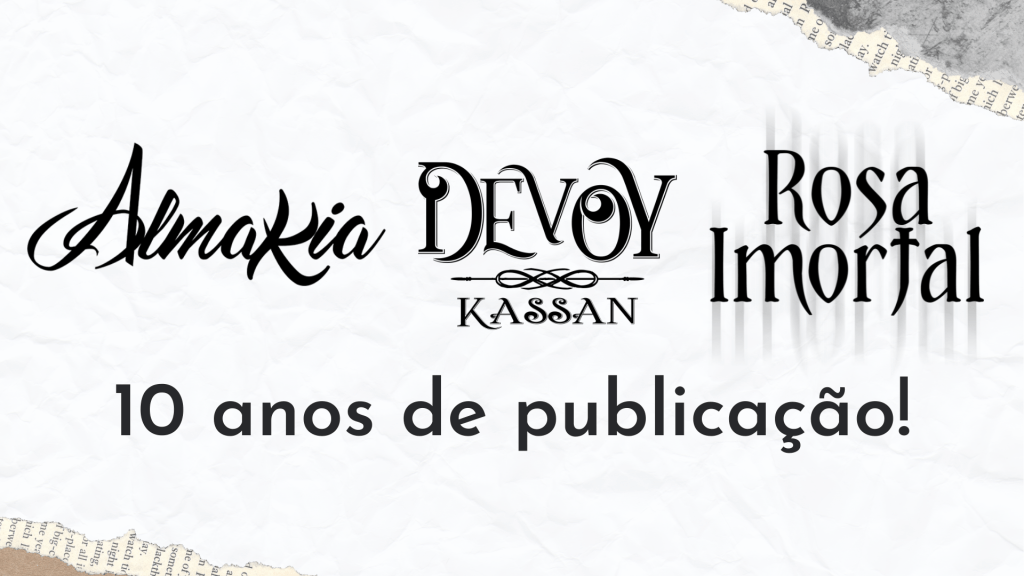 10 anos de Almakia!&nbsp;\o/